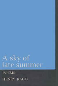 A Sky of Late Summer - Henry Rago